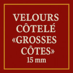 Velours côtelé grosses côtes 15 mm – Coupons 50x70 et 50x140 | Tissus LM